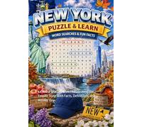 New York Word Search Puzzle and Learn: 64 Word Search Puzzles Celebrating the Empire State with Facts, Definitions, and Answer Key (Ultimate States Word Search and Learn Collection)