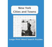 New York word search puzzles: City and town names of New York, The Empire State. 8.5x11 Large print. 300 pages. 1500 words to find