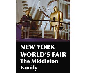 New York World's Fair: The Middleton Family