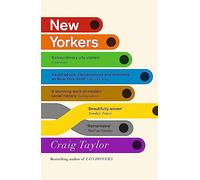 New Yorkers: A City and Its People in Our Time