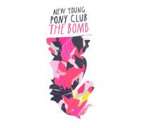 New Young Pony Club - The Bomb