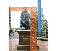 New Zealand Odyssey Part 3: Akaroa, Dunedin