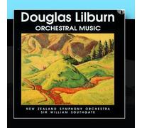 New Zealand Symphony Orchestra / William Southgate - Douglas Lilburn: Orchestral Music