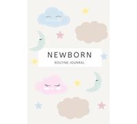 Newborn baby journal: A helpful log to track feeding, sleeping & nappy changes: Perfect tracker for new parents