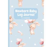 Newborn Baby Logbook Journal- Easy to fill and track Feeding Sleep Diapers Activities Nursing Bottle Feeding Formula 8.5x11 Blue Boy: A complete Full ... to track your baby's growth and progress