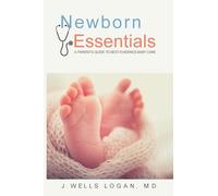 Newborn Essentials: A Parent's Guide to Best-Evidence Baby Care
