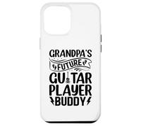 Newborn Guitar Player - Grandpa's Future Guitar Player Buddy Case for iPhone 12 Pro Max