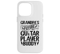 Newborn Guitar Player - Grandpa's Future Guitar Player Buddy Case for iPhone 14 Pro Max