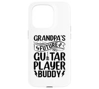 Newborn Guitar Player - Grandpa's Future Guitar Player Buddy Case for iPhone 15 Pro