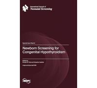 Newborn Screening for Congenital Hypothyroidism