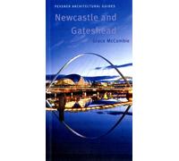 Newcastle and Gateshead : Pevsner City Guide