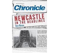 Newcastle in the Headlines