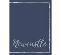Newcastle: Notebook for Student Travel to Newcastle England UK (Study Abroad Travel Notebooks Series)