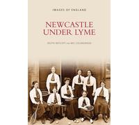 Newcastle-Under-Lyme (Images of England)