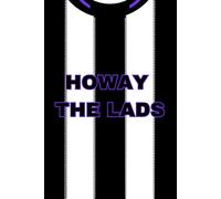 NEWCASTLE UNITED FOOTBALL CLUB NUFC 'Howay the lads' chant slogan HOME 25/26 strip theme toon fan gift idea 100 page notebook jotter
