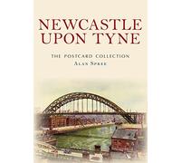 Newcastle upon Tyne The Postcard Collection