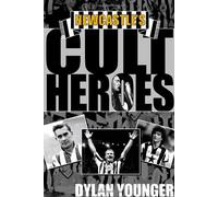 Newcastle's Cult Heroes: The Toon's 20 Greatest Icons