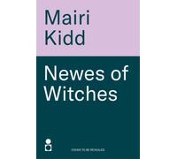 Newes of Witches : When the hunt begins, the truth is lost...