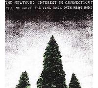 Newfound Interest in Connecticut - Tell Me About The Long Dark Path Home [Vinyl LP] [VINYL]