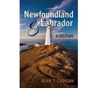 Newfoundland and Labrador: A History