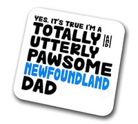Newfoundland Coaster Pawsome Newfoundland Dad | Pet Present for Newfoundland Lover | Dog Dad Friend Joke Funny Gift Birthday Christmas, Hardboard Coaster