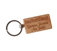 Newfoundland Keyring Gift Because Humans Are Twats Cute Engraved Wooden Dow Owner Key Fob Fun Novelty Nice Custom Present