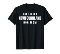Newfoundland The Legend Dog Mom Best Friend Pet Canine Owner T-Shirt