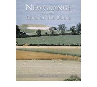 [( Newgrange and the Bend of the Boyne )] [by: Geraldine Stout] [Mar-2003]