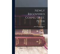 Newly Recovered Gospel of St. Peter