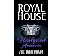 Newlywed Assassin: 1 (Royal House)