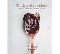 Newlywed Cookbook: Favorite Recipes for Cooking Together (Williams Sonoma)