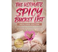 Newlywed Gifts for Couples, The Ultimate Spicy Bucket List: Newlywed Edition: 120 Challenges to Explore, Connect, and Light Up Your First Years of Marriage