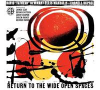 Newman, David Fathead - Return To The Wide Open Spaces