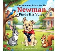 Newman Finds His Voice: The Newman Tales, Vol 10