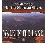 Newman Singers - Walk in the Land