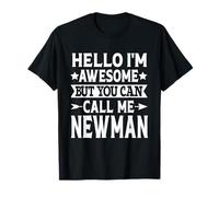 Newman Surname Call Me Newman Team Family Last Name Newman T-Shirt