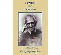 Newman the Oratorian: Oratory Papers (1846 - 1878)