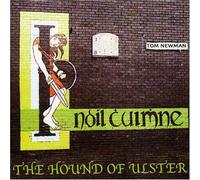 Newman, Tom - The Hound Of Ulster: I Noil Cuimne