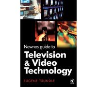 Newnes Guide to Television and Video Technology, Third Edition