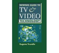 Newnes Guide to TV and Video Technology