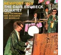 Newport 1958. The Dave Brubeck Quartet featuring Paul Desmond by Dave Brubeck Quartet