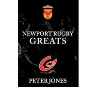 Newport Rugby Greats