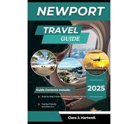 NEWPORT TRAVEL GUIDE 2025 (The Explorer's Library: Adventures Across Continents)