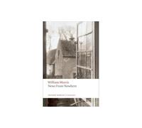 News from Nowhere: (Oxford World's Classics)