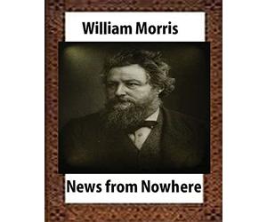 News from Nowhere,Utopian romance by William Morris