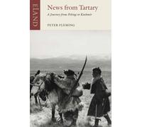 News From Tartary : A Journey from Peking to Kashmir