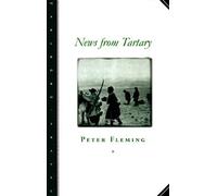 News from Tartary: A Journey from Peking to Kashmir (Marlboro Travel)
