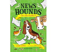News Hounds: The Cow Calamity: (News Hounds)