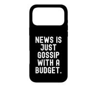 News is Just Gossip With A Budget Witty Observational Quote Case for iPhone 17 Pro Max