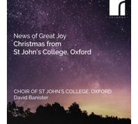 The Choir of St John's College, Oxford; David Banister (conductor) - News of Great Joy: Christmas from St John's College, Oxford